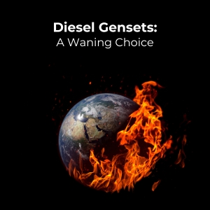 Why Diesel Gensets are a Waning Choice